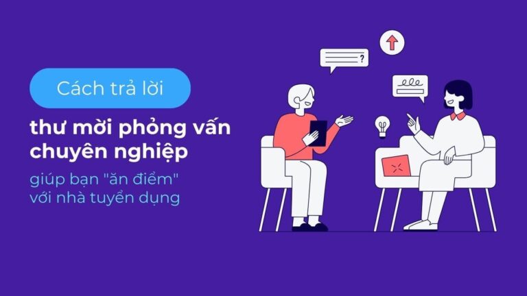 Nhận thư mời phỏng vấn, ứng viên nên trả lời thế nào?